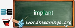 WordMeaning blackboard for implant